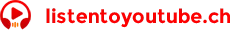 listentoyoutube.ch banner